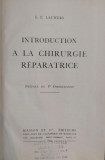 INTRODUCTION A LA CHIRURGIE REPARATRICE - E. E. Lauwers