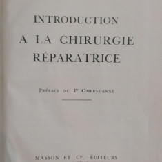 INTRODUCTION A LA CHIRURGIE REPARATRICE - E. E. Lauwers