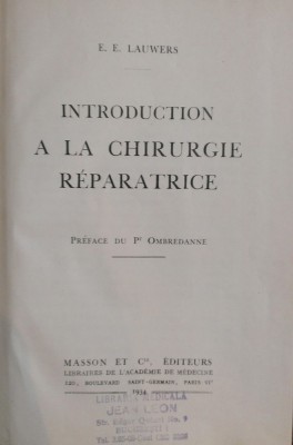 INTRODUCTION A LA CHIRURGIE REPARATRICE - E. E. Lauwers foto