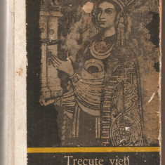 (C5293) TRECUTE VIETI DE DOAMNE SI DOMNITE DE C. GANE, VOL. 1, EDITIE INGRIJITA DE VICTOR LEAHU, EDITURA JUNIMEA, 1971