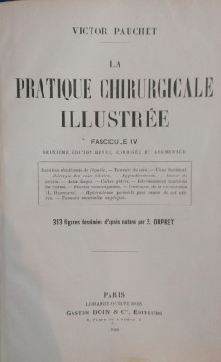 LA PRATIQUE CHIRURGICALE ILLUSTREE - Victor Pauchet (Fasc. IV) foto