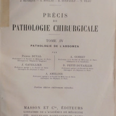 PRECIS DE PATHOLOGIE CHIRURGICALE IV - PATHOLOGIE DE L'ABDOMEN