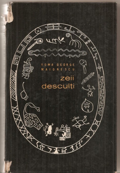 (C5297) ZEII DESCULTI DE TOMA GEORGE MAIORESCU, 199 de zile si nopti in secvente intercontinentale, EDITURA TINERETULUI, 1965