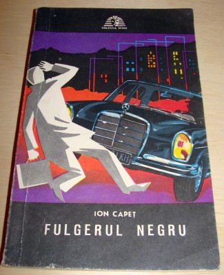 FULGERUL NEGRU - Ion Capet foto