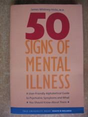 JAMES WHITNEY HICKS - 50 SIGNS OF MENTAL ILLNES A guide to understanding mental health {2005} foto