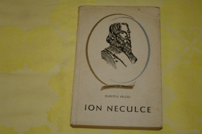 Ion Neculce - Dumitru Velciu - Editura Tineretului - 1968 foto