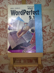 Mirel Dobrila - Totul despre... WordPerfect 5.1 foto