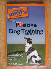 PAMELA DENNISON - POSITIVE DOG TRAINING {2005} foto