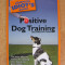 PAMELA DENNISON - POSITIVE DOG TRAINING {2005}