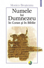 Monica Brosteanu - Numele lui Dumnezeu in Coran si in Biblie foto