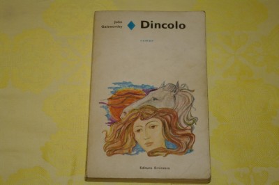 Dincolo - John Galsworthy - Editura Eminescu - 1974 foto