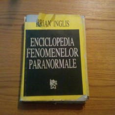 ENCICLOPEDIA FENOMENELOR PARANORMALE - Brian Inglis -- 414 p.