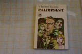 Palimpsest - Vladimir Tescanu - Editura Cartea Romaneasca - 1988