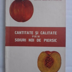 Cantitate si calitate prin soiuri noi de piersici - Dr. Ing. G. Stanciu / R8P1S