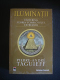 PIERRE-ANDRE TAGUIEFF - ILUMINATII