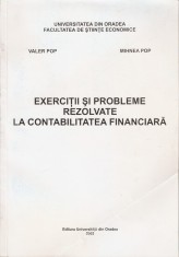 VALER POP, MIHNEA POP - EXERCITII SI PROBLEME REZOLVATE LA CONTABILITATEA FINANCIARA ( ORADEA, 2003, 283 p.) foto