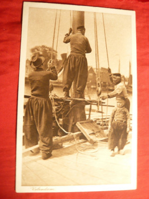 Ilustrata -Volendam -Olanda-1914 - Marinari pe corabie foto