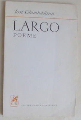 ION GHIMBASANU - LARGO (POEME) [editia princeps, 1971 / al doilea si totodata ultimul volum antum al autorului, n. 1899 - d. 1972] foto