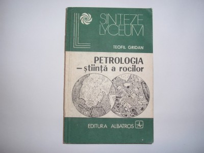 Teofil Gridan - Petrologia - stiinta a rocilor,RF6/2 foto