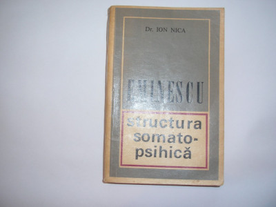 ION NICA - EMINESCU STRUCTURA SOMATO-PSIHICA AUTOGRAF,rf6/2 foto