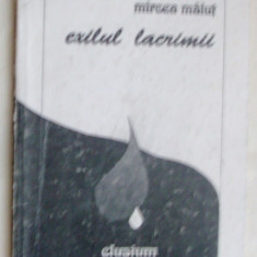MIRCEA MALUT - EXILUL LACRIMII (VERSURI, volum de debut - 1992)