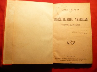 Virgil I.Barbat - Imperialismul American - Doctrina lui Monroe - Prima Ed. 1920 foto