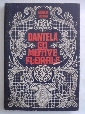 Dantela cu motive florale - Elisabeta Iosivoni (contine 1 plansa mare cu multe modele ) / C35P foto