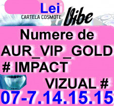 Cartela - Cartele - cu NUMAR - NUMERE - de AUR - PLATINA - VIP - GOLD - Special - UNICE -- COSMOTE -- VIBE ----- 07-7.14.15.15 ---- la --- 200 --- LEI foto