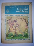Ultimul mohican - James Fenimore Cooper ( vol. III) - 1975, Alta editura