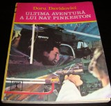 ULTIMA AVENTURA A LUI NAT PINKERTON - Doru Davidovici, 1975, Alta editura