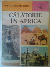 ALFRED EDMUND BREHM - CALATORIE IN AFRICA foto