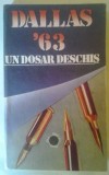 DALLAS &#039;63 UN DOSAR DESCHIS, 1986, Alta editura