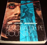 REVOLTA DE PE BOUNTY - Sir John Barrow, 1976, Alta editura