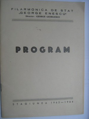 Program Filarmonica Romana de Stat - Concert simfonic, dirijor Remus Georgescu (6/7 iumie 1964) / si bilet foto