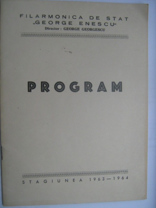 Program Filarmonica Romana de Stat - Concert simfonic, dirijor Remus Georgescu (6/7 iumie 1964) / si bilet