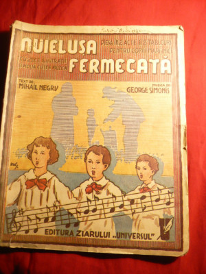 M.Negru(text),G.Simonis(muzica),V.Doly(ilustratii)-Nuielusa Fermecata -Ed.1936 foto