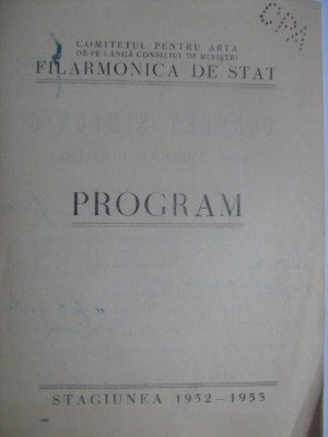 Program Filarmonica Romana de Stat - concert simfonic, dirijor C.Silvestri (25/26 aprilie 1953) / si bilet foto