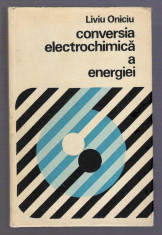 Conversia Electrochimica a Energiei - Liviu Oniciu foto