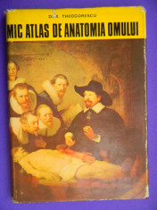 MIC ATLAS DE ANATOMIA OMULUI Dem.Theodorescu an ap.1974 foto