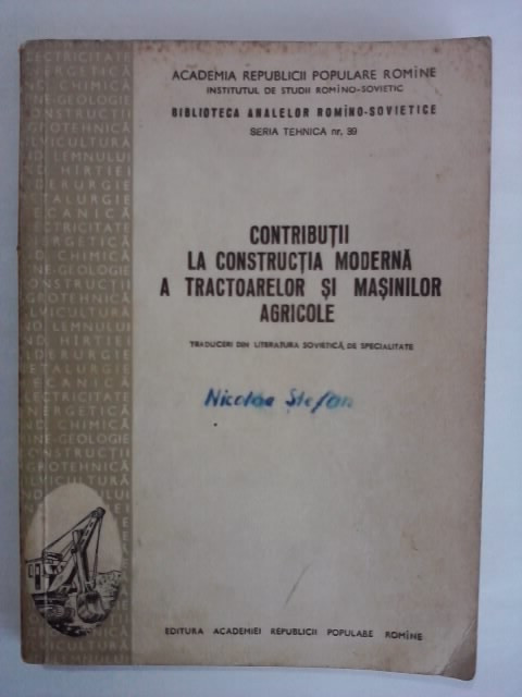 Contributii la constructia moderna a tractoarelor si masinilor agricole / R2P4S