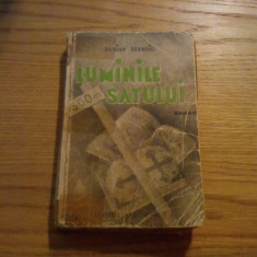 DAMIAN STANOIU - Luminile Satului - editia I, Editura SOCEC, 1936, 336 p.