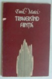 Cumpara ieftin EMIL MATEI - TRAVERSAND FIINTA (VERSURI, editia princeps - 1982) [coperta si ilustratii de KALAB FERENC]