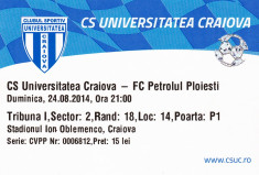 Bilet meci fotbal CS UNIVERSITATEA CRAIOVA - PETROLUL 24.08.2014 foto