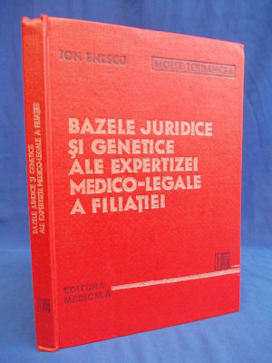 ION ENESCU - BAZELE JURIDICE SI GENETICE ALE EXPERTIZEI MEDICO-LEGALE - 1990 foto