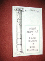 Analiza semantica a unor termeni din Noul Testament - William Barclay foto