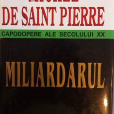 MILIARDARUL - Michel de Saint Pierre