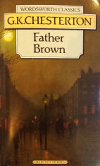 FATHER BROWN - G. K. Chesterton (carte in limba engleza) foto