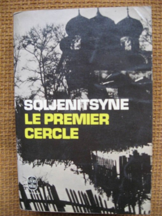 Alexandre Soljenitsyne - Le premier cercle (in limba franceza)