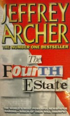 THE FOURTH ESTATE - Jeffrey Archer (carte in limba engleza)