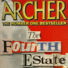 THE FOURTH ESTATE - Jeffrey Archer (carte in limba engleza)